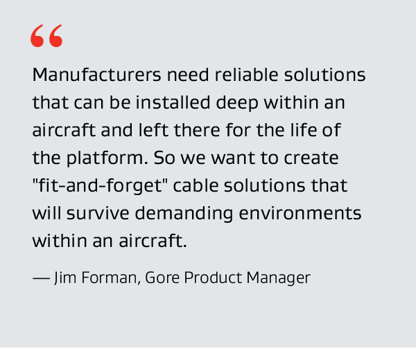 Quote from Jim Foreman, Gore Product Manager.