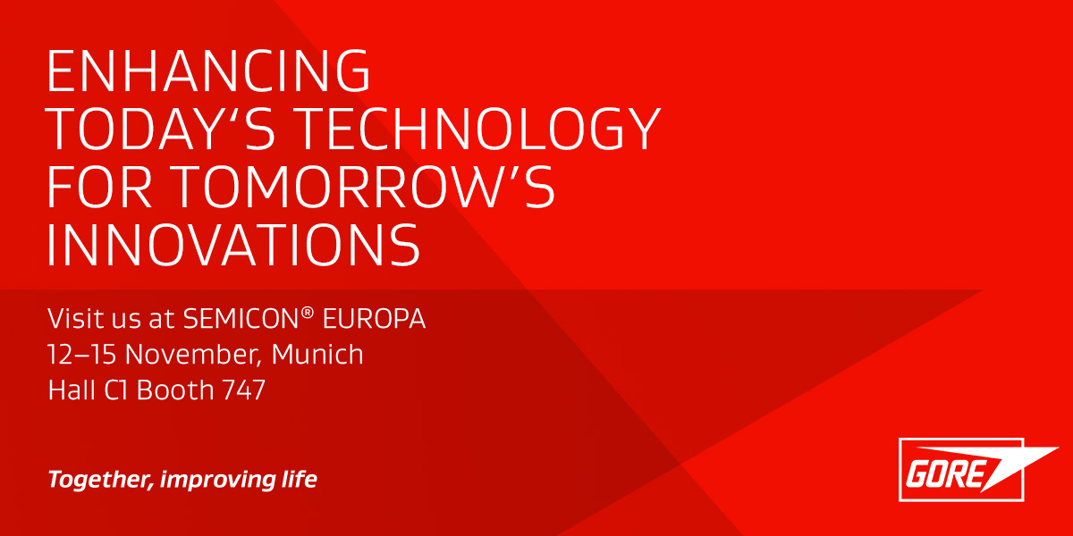 Gore’s innovative clean solutions exhibiting in Hall C1, Booth 747 at 2024 Semicon Europa on November 12-15 in Germany.