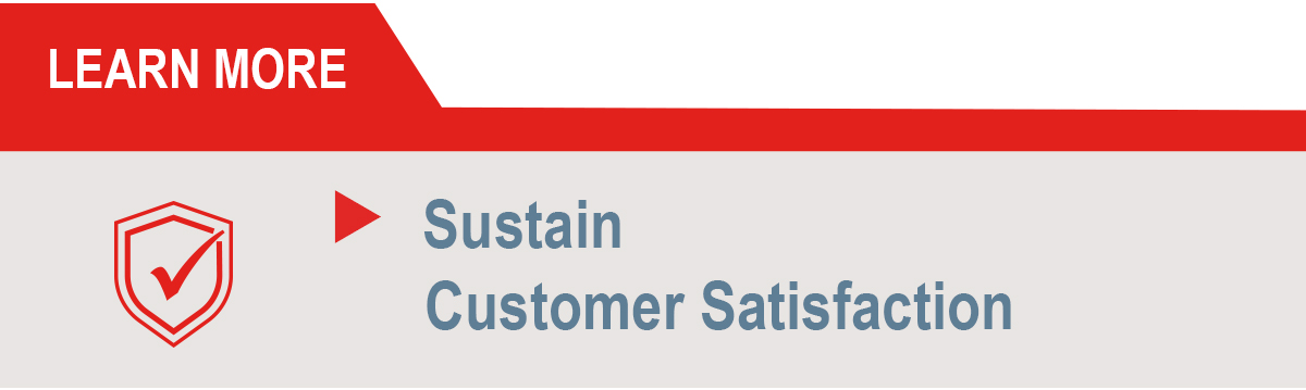 Sustain Customer Satisfaction