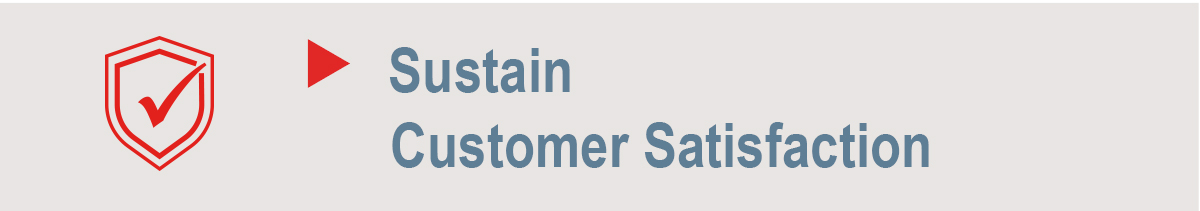 Sustain Customer Satisfaction